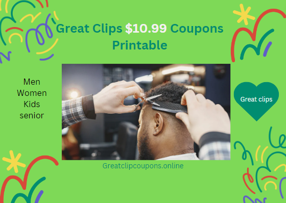 Great Clips 10.99 Coupon Printable 2024
