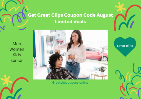 Get Great Clips Coupon August